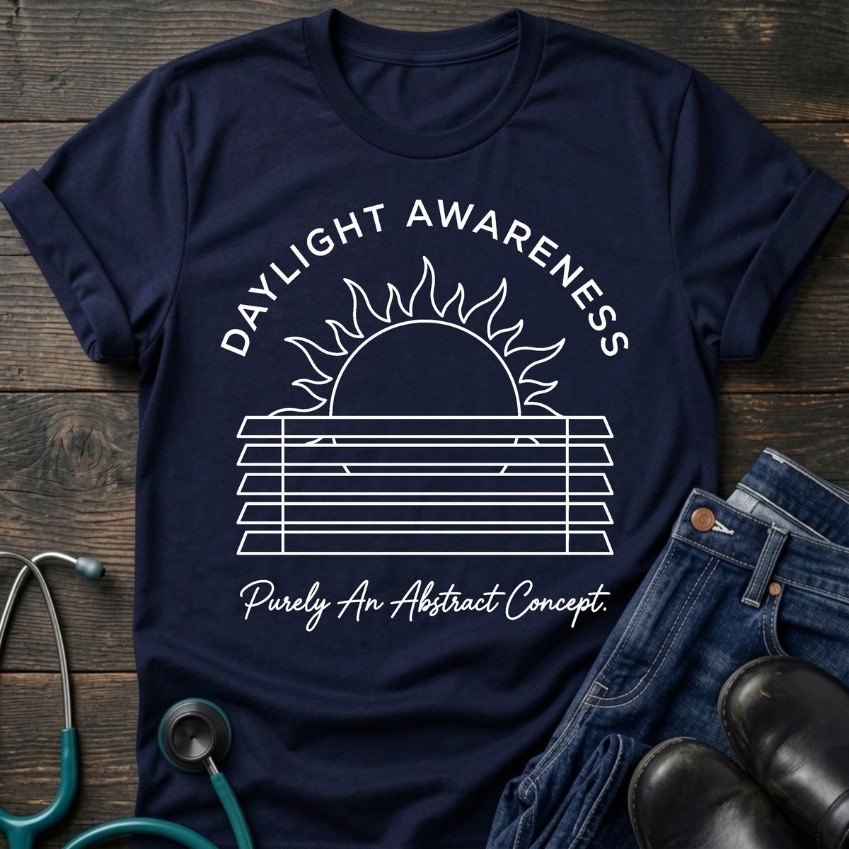 Daylight Awareness Nurse Tee — Purely an Abstract Concept