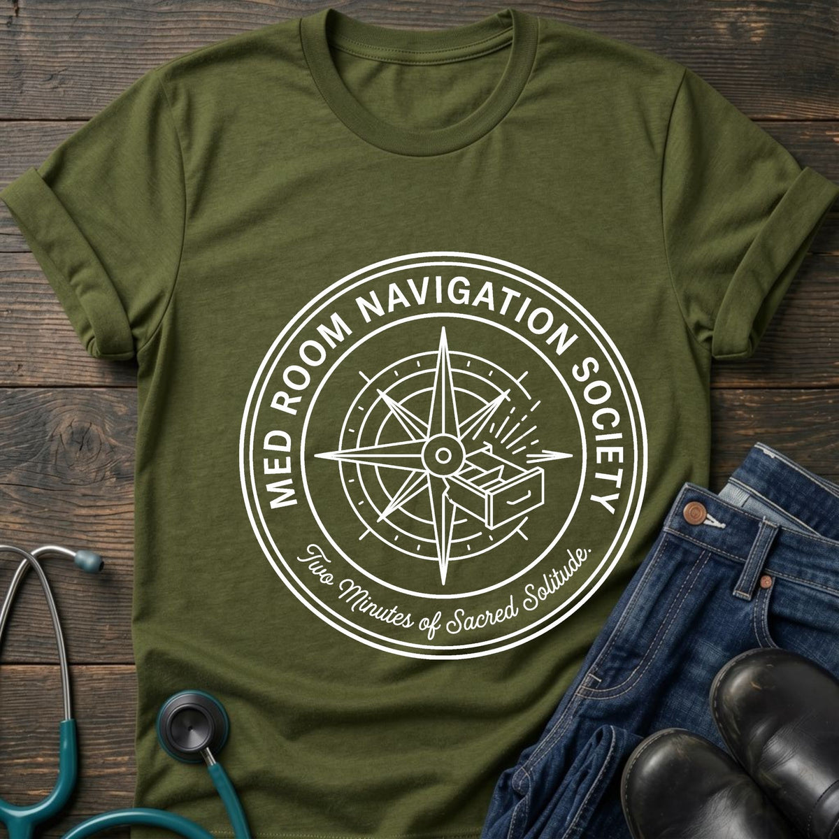 Med Room Navigation Society Nurse Tee — Two Minutes of Sacred Solitude
