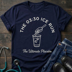The 03:30 Ice Run Night Shift Nurse Tee — The Ultimate Placebo