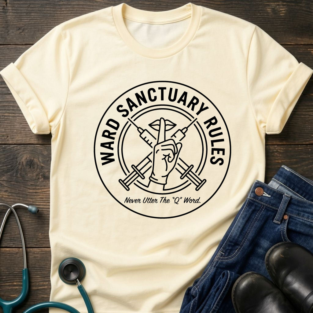 Ward Sanctuary Rules Nurse Tee
