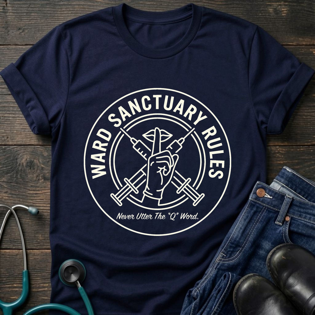 Ward Sanctuary Rules Nurse Tee