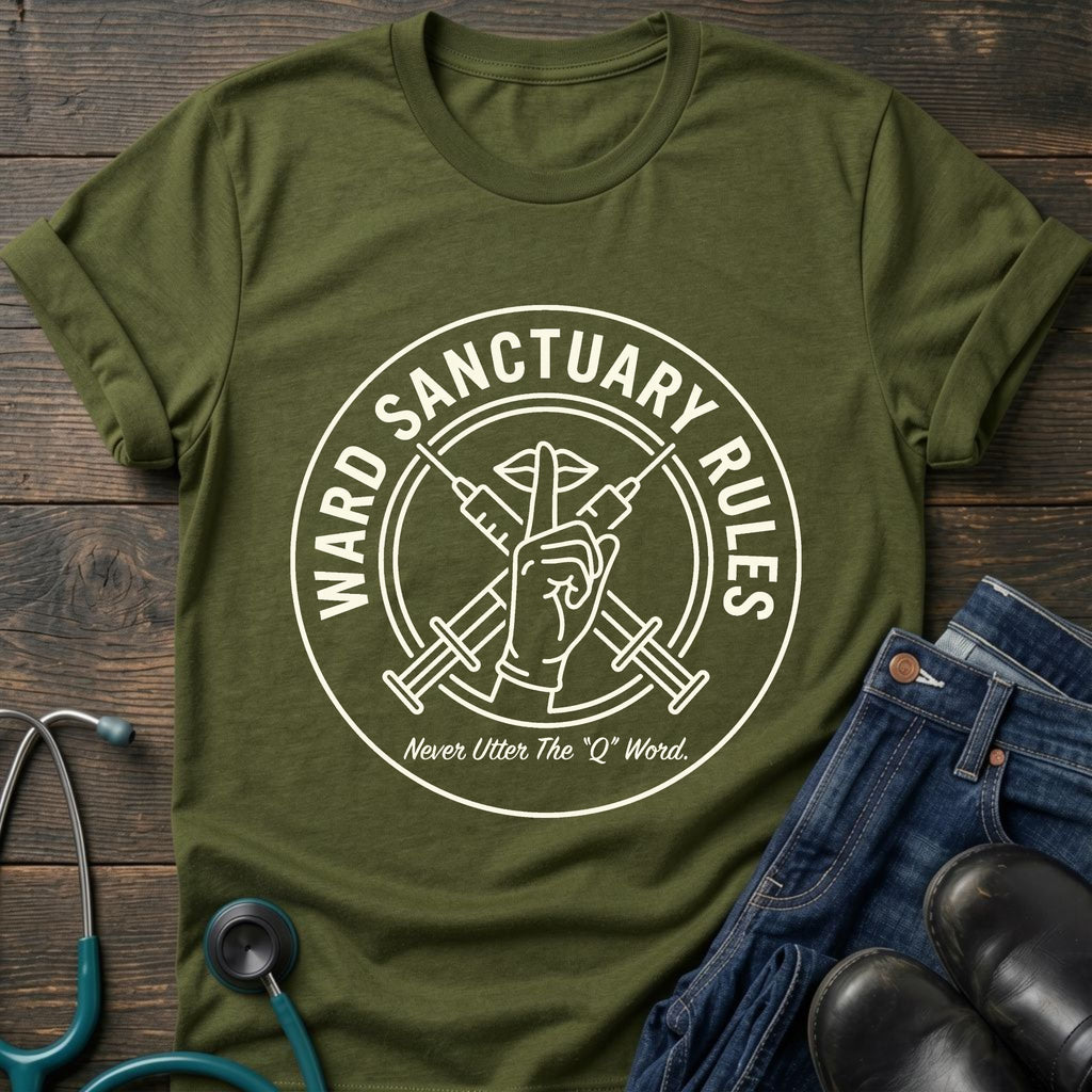 Ward Sanctuary Rules Nurse Tee