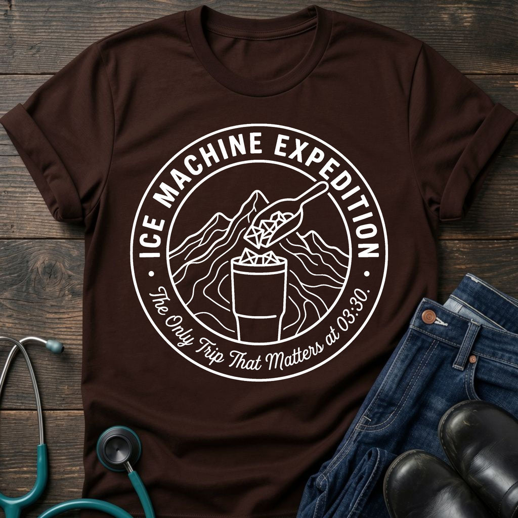 Ice Machine Expedition Night Shift Nurse Tee — The Only Trip That Matters at 03:00