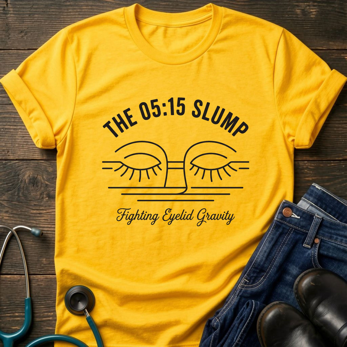 The 05:15 Slump Night Shift Nurse Tee — Fighting Eyelid Gravity