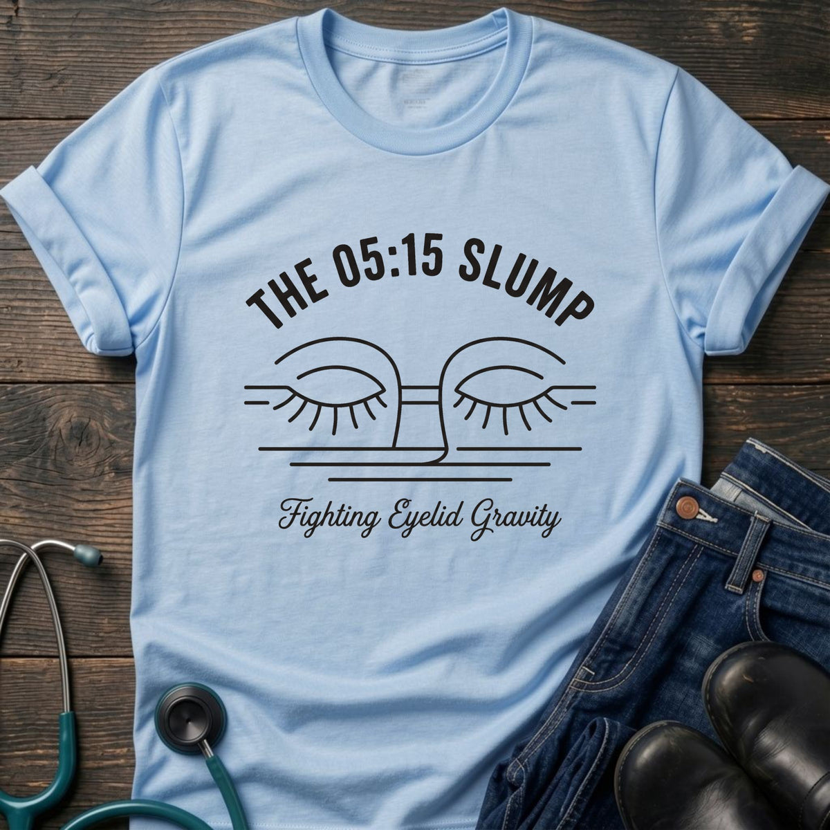 The 05:15 Slump Night Shift Nurse Tee — Fighting Eyelid Gravity