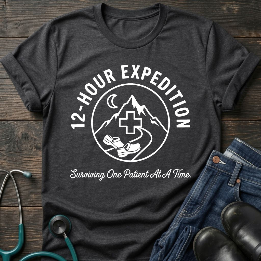 12-Hour Expedition Nurse Tee