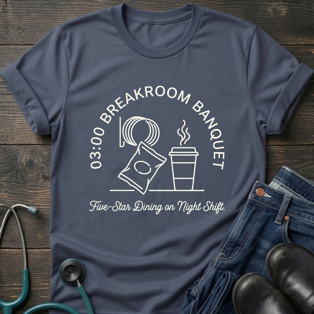03:00 Breakroom Banquet Night Shift Nurse Tee