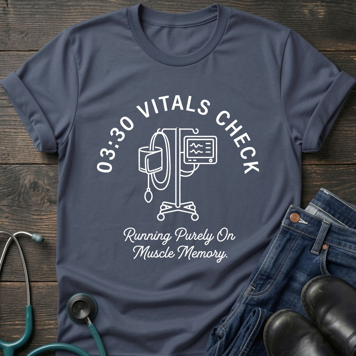 03:30 Vitals Check Night Shift Nurse Tee — Running Purely on Muscle Memory