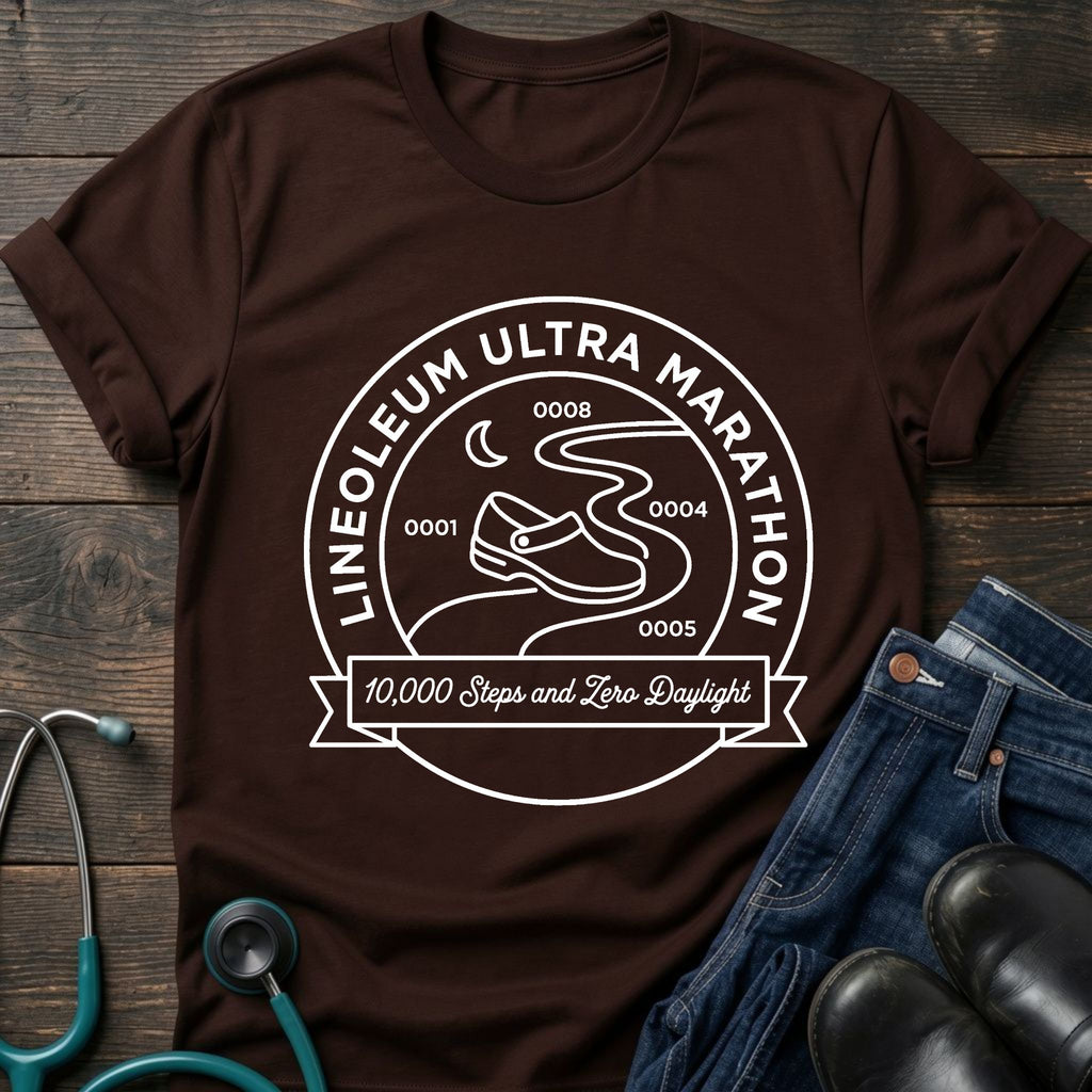Linoleum Ultra Marathon Night Shift Nurse Tee — 30,000 Steps