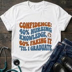 40 Percent Knowledge 60 Percent Faking It Nursing Student Confidence Tee - Sport Grey / XS | YOUSTOMIZE