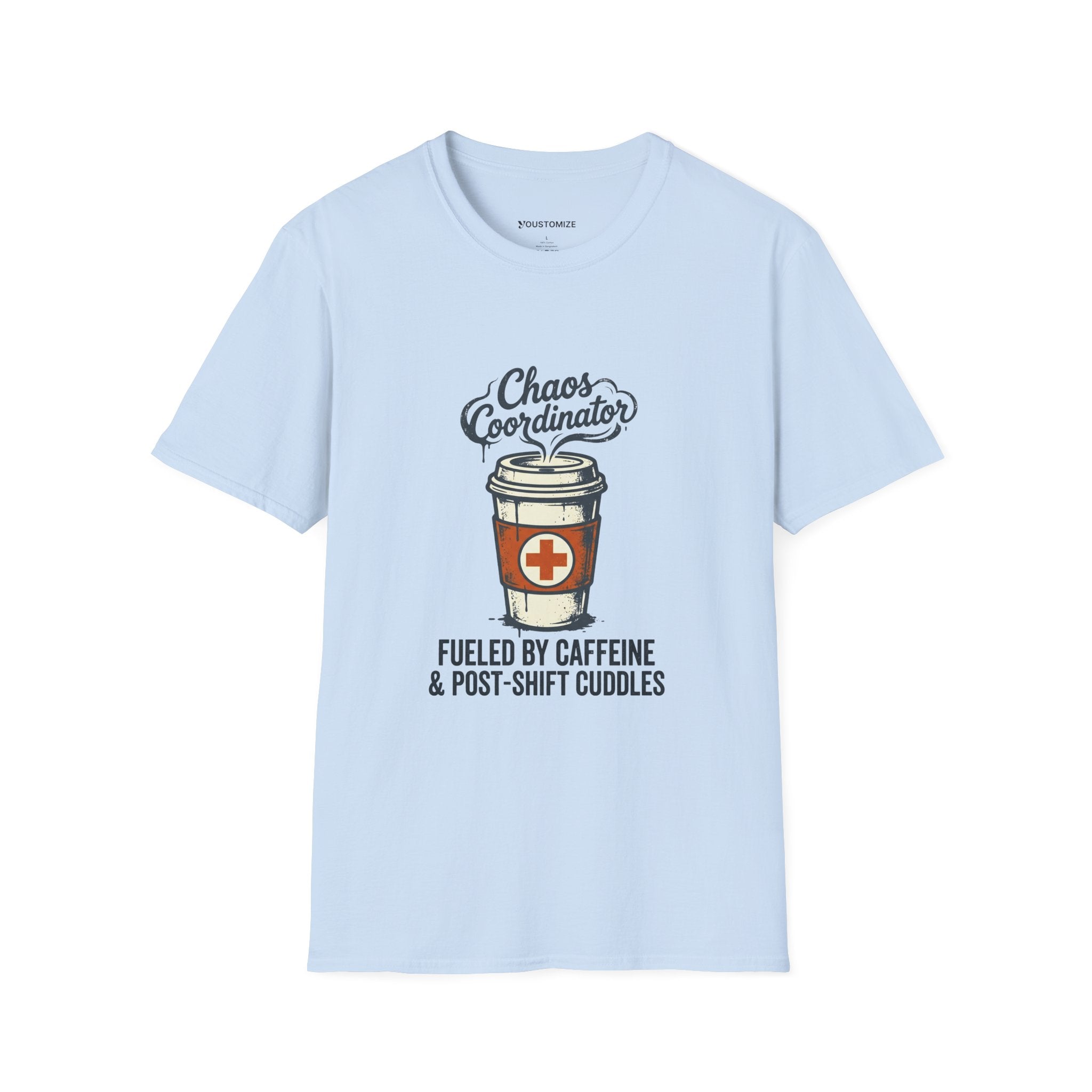Chaos Coordinator Nurse Mom T-Shirt — Fueled by Caffeine & Post-Shift Cuddles