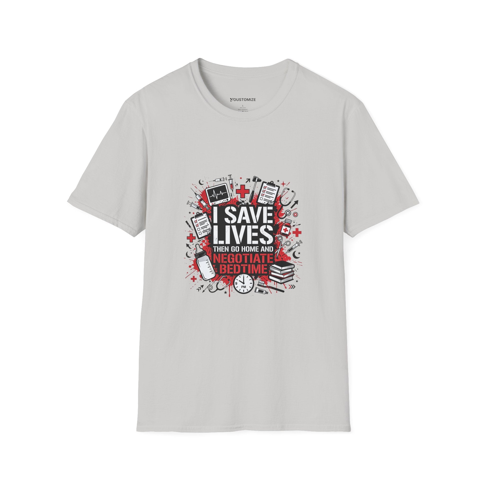 Nurse Mom T-Shirt — "I Save Lives, Then Go Home to Negotiate Bedtime"