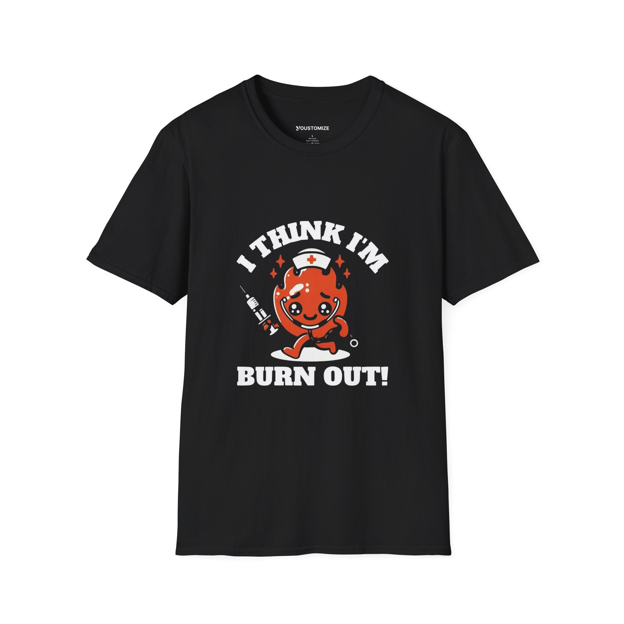 T‑Shirt — “I Think I’m Burn Out!” Cute Nurse Heart Cartoon Tee