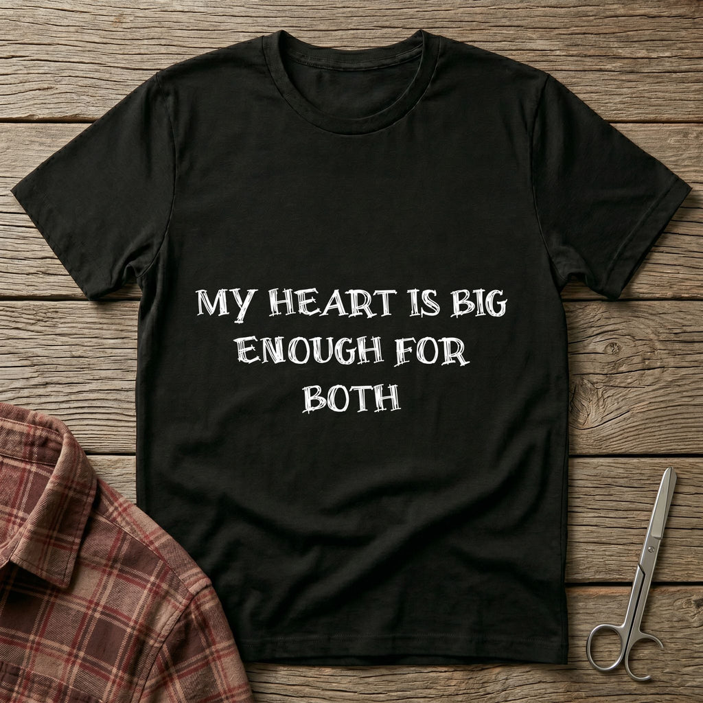 My Heart Is Big Enough For Both Nurse Mom T-Shirt