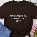 My Heart Is Big Enough For Both Nurse Mom T-Shirt