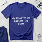 My Heart Is Big Enough For Both Nurse Mom T-Shirt