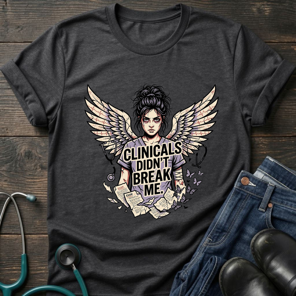 Clinicals Didn't Break Me Angel Wings Nurse Resilience Tee - Dark Heather / XS | YOUSTOMIZE