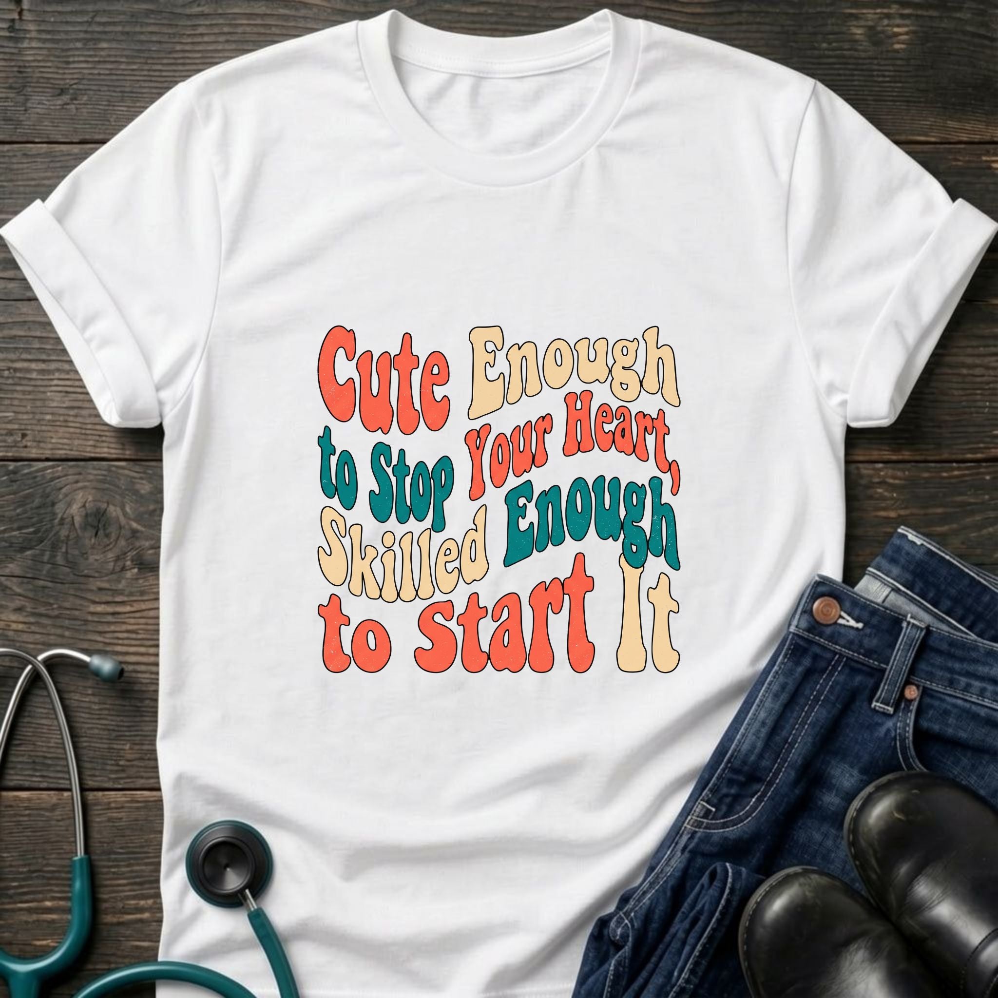 Cute Enough to Stop Your Heart Skilled Enough to Start It Nurse Tee - Dark Heather / XS | YOUSTOMIZE