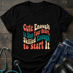 Cute Enough to Stop Your Heart Skilled Enough to Start It Nurse Tee - Dark Heather / XS | YOUSTOMIZE