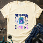 Emotionally Charting Nurse Relatable Humor Tee - Sand / S | YOUSTOMIZE