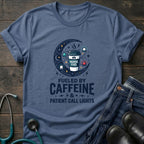 Fueled by Caffeine and Patient Call Lights Nurse Humor Tee - White / XS | YOUSTOMIZE