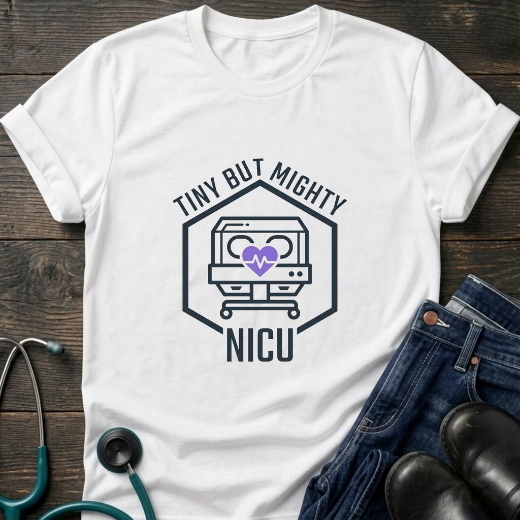 NICU Tiny But Mighty Neonatal Intensive Care Nurse Tee - White / XS | YOUSTOMIZE