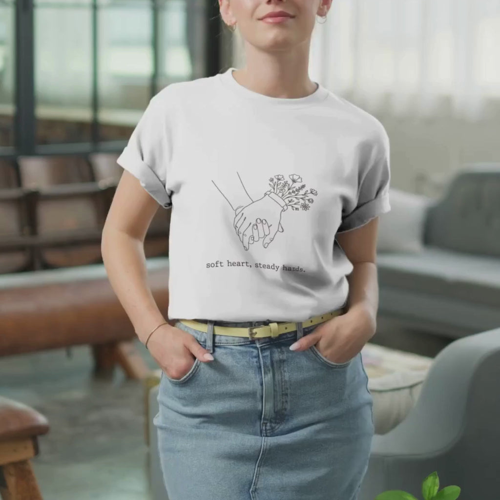 Soft Heart, Steady Hands T-Shirt — Minimalist Hand-Holding Nurse Design