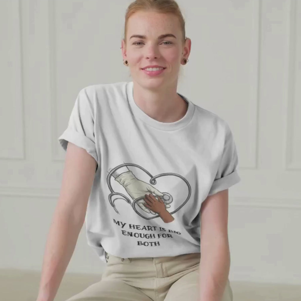 Nurse Mom T-Shirt — "My Heart Is Big Enough For Both"